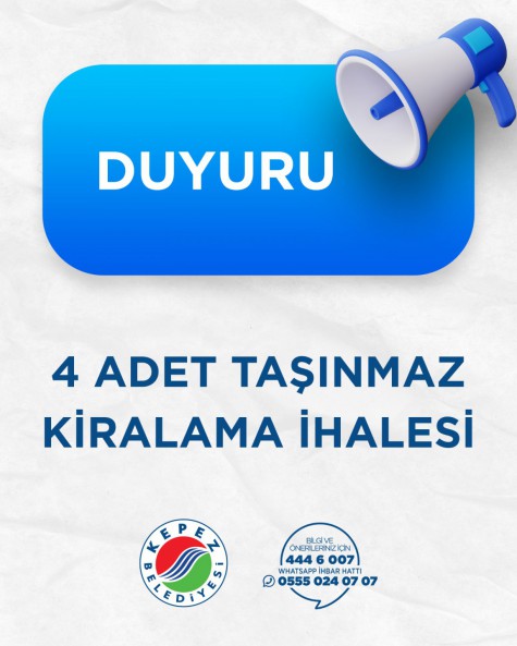 KEPEZ BELEDİYE BAŞKANLIĞI 4 ADET TAŞINMAZ KİRALAMA İHALESİ