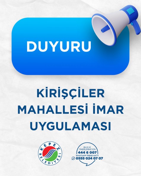 KİRİŞÇİLER MAHALLESİ İMAR UYGULAMASI
