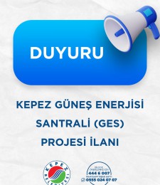 Kepez Güneş Enerjisi Santrali (GES) Projesi İlanı