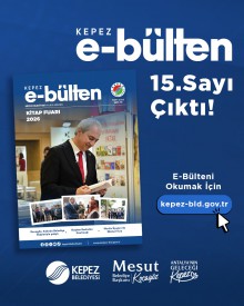 Kepez E-Bülten 15. Sayısı Çıktı