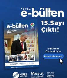 Kepez E-Bülten 15. Sayısı Çıktı