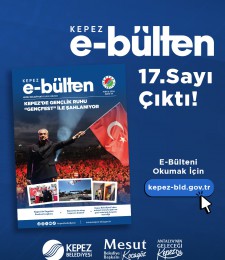 Kepez E-Bülten 17. Sayısı Çıktı