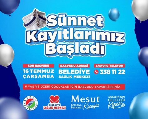 Kepez’in sünnet kayıtları başladı: Son gün 16 Temmuz