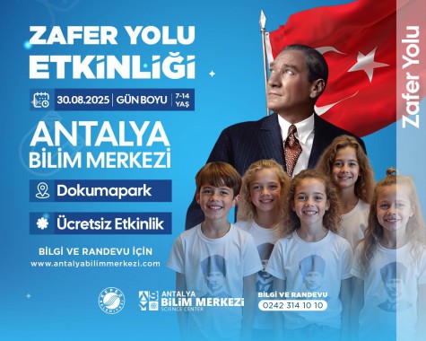 Antalya Bilim Merkezi’nde 30 Ağustos Zafer Bayramı coşkusu