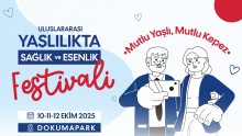 Kepez’in Uluslararası Yaşlılıkta Sağlık ve Esenlik Festivali 10 Ekim’de başlıyor