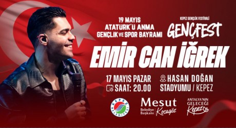 Kepez’de 19 Mayıs sahnesinde Emir Can İğrek rüzgarı esecek